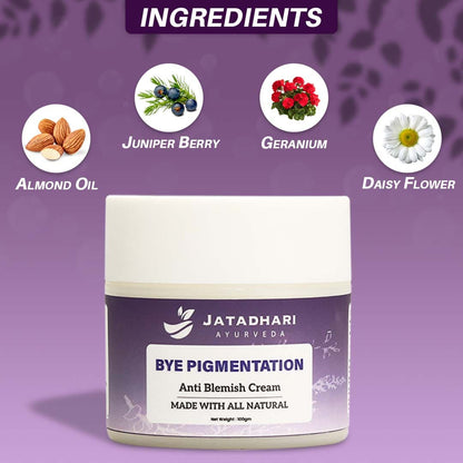 Bye Pigmentation - Anti Blemish Cream